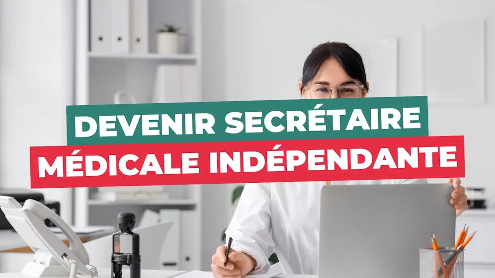 Devenir secrétaire médicale indépendante