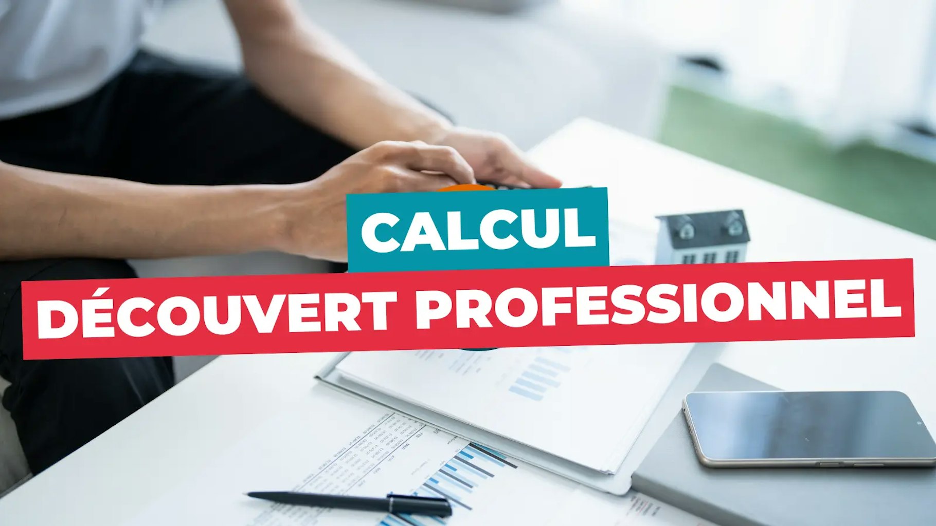 Calcul découvert professionnel
