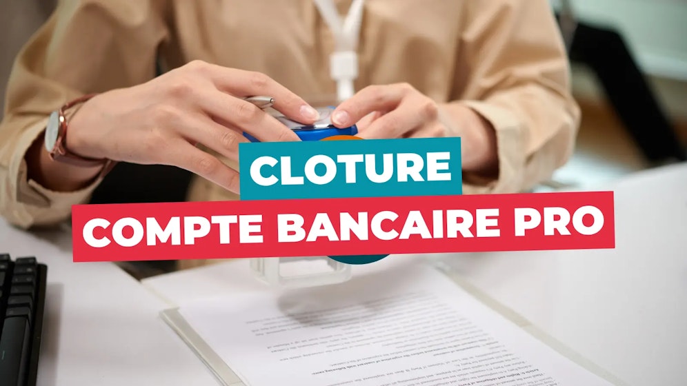 cloture compte bancaire professionnel