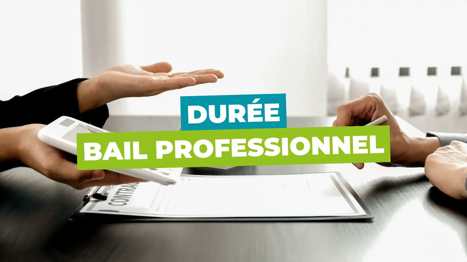 La durée du bail professionnel