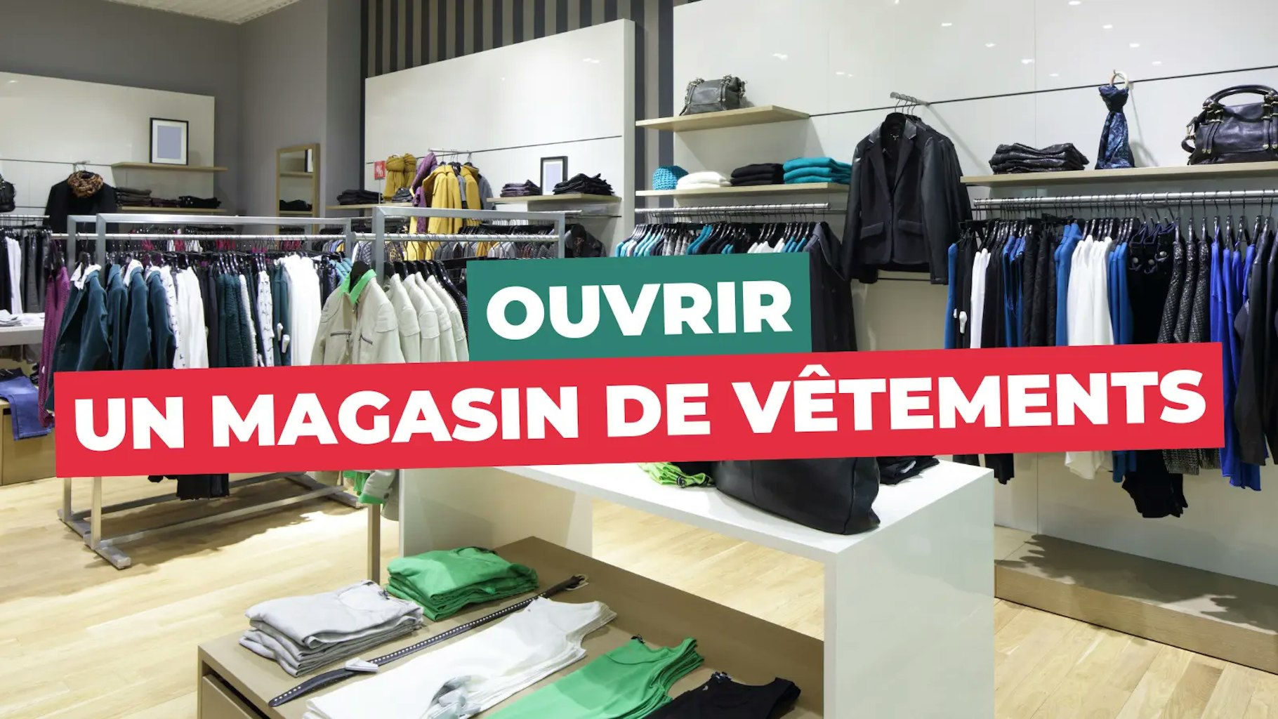 Ouvrir un magasin de vêtements Ouvrir un magasin de vêtements