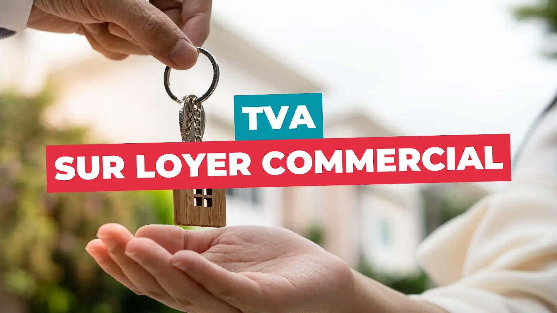 TVA sur un loyer commercial TVA sur un loyer commercial