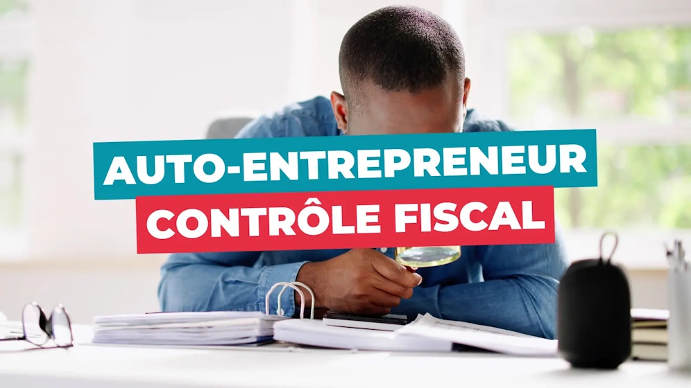 Controle fiscal en auto-entrepreneur