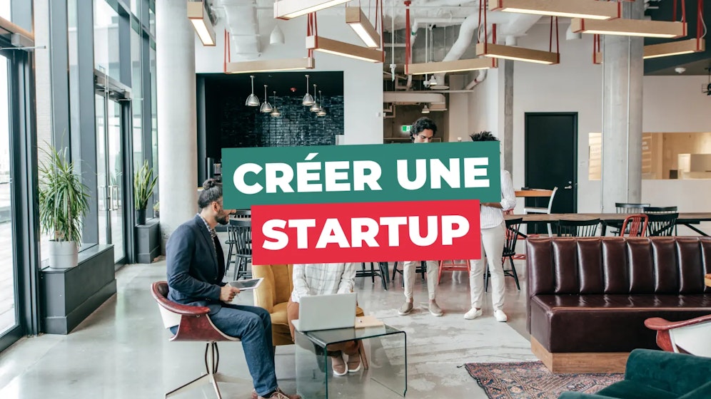 Créer une startup Créer une startup