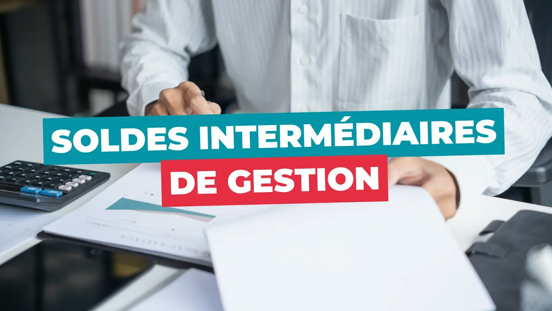 Soldes intermédiaire de gestion