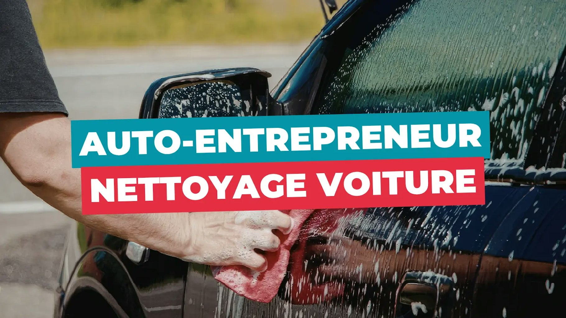 Auto-entrepreneur nettoyage voiture