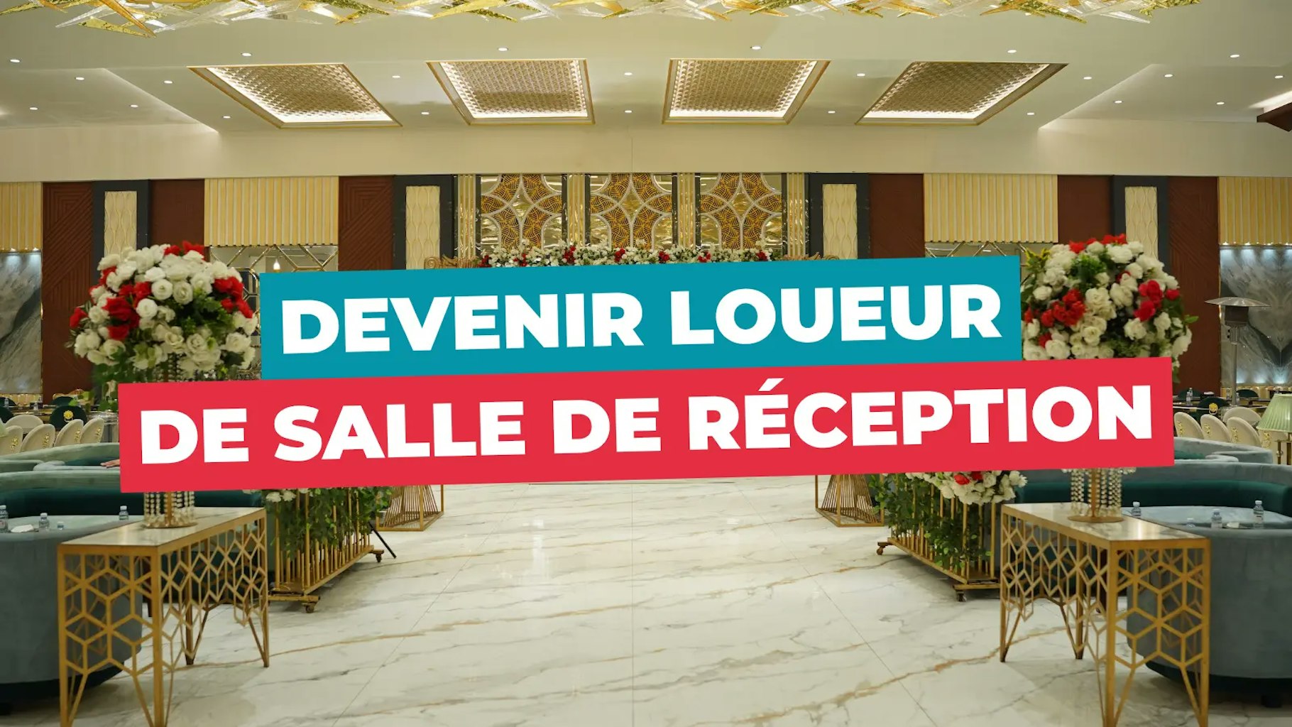Devenir loueur de salle de réception Devenir loueur de salle de réception