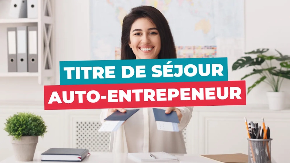 Titre de sejour auto-entrepreneur