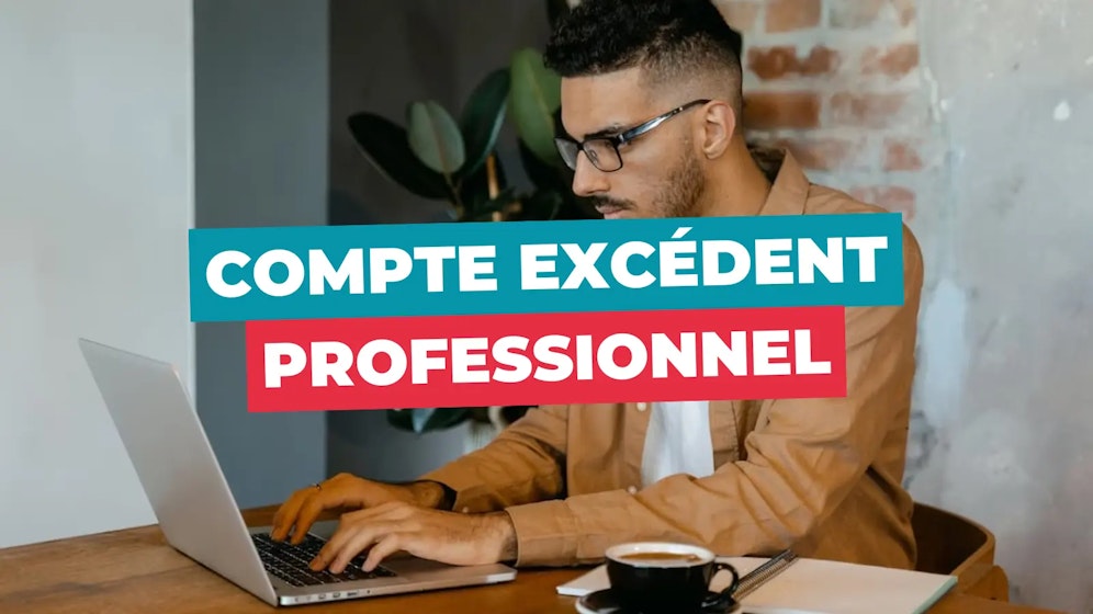 Compte excédent professionnel Compte excédent professionnel