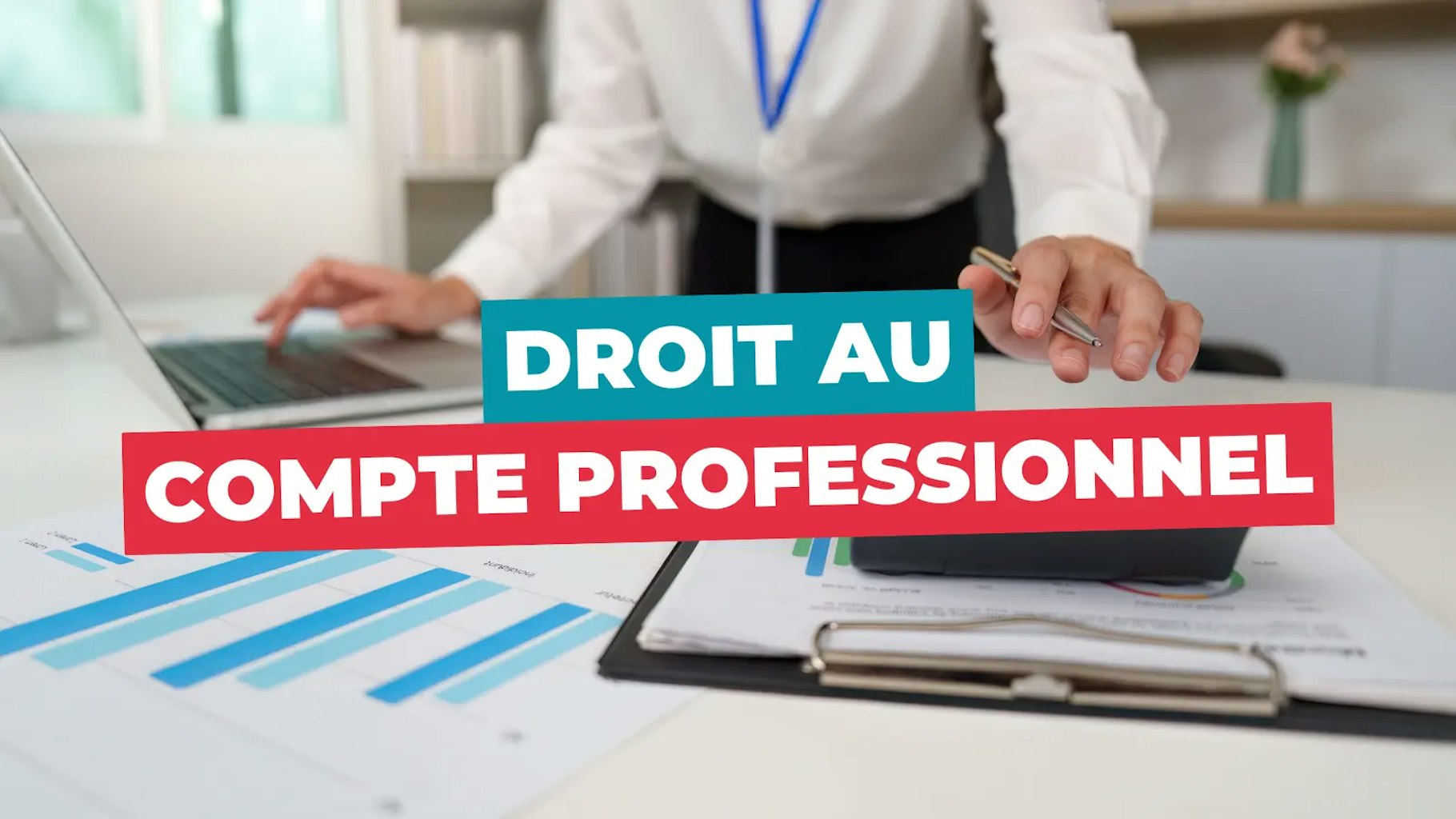Droit au compte professionnel Droit au compte professionnel