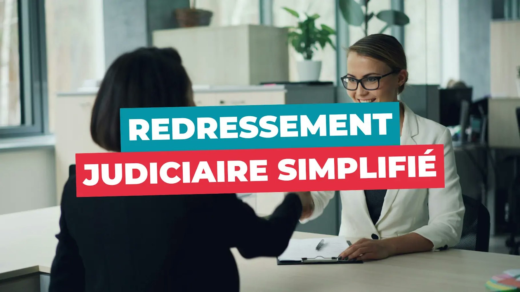 Redressement judiciaire simplifié Redressement judiciaire simplifié