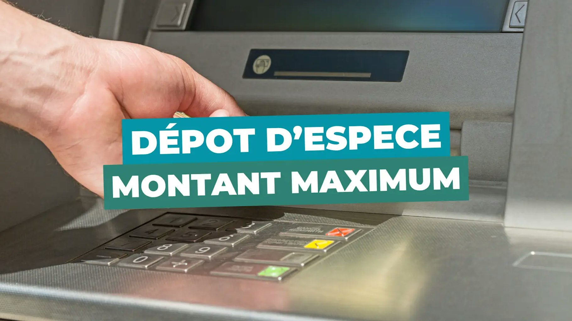 Depot d'espece maximum
