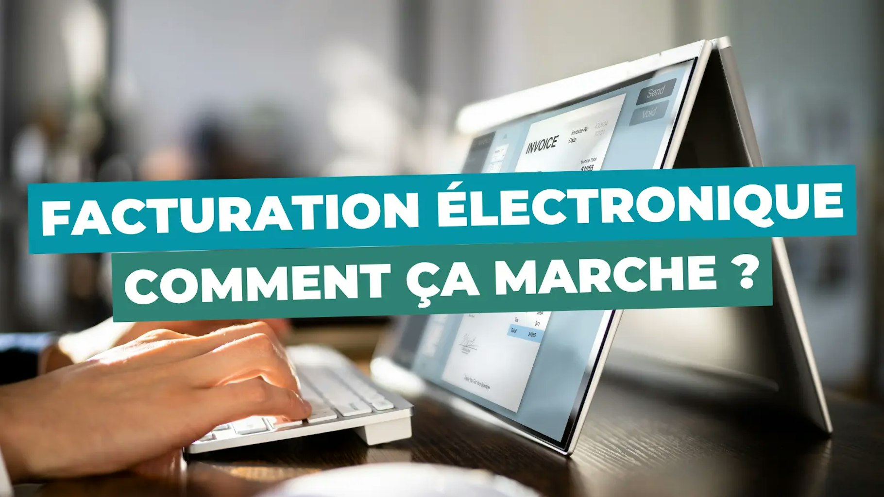 Facturation electronique comment ca marche Facturation electronique comment ca marche