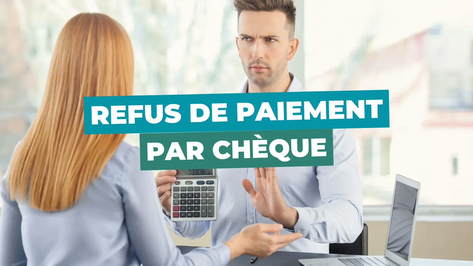 Refus de paiement par chèque