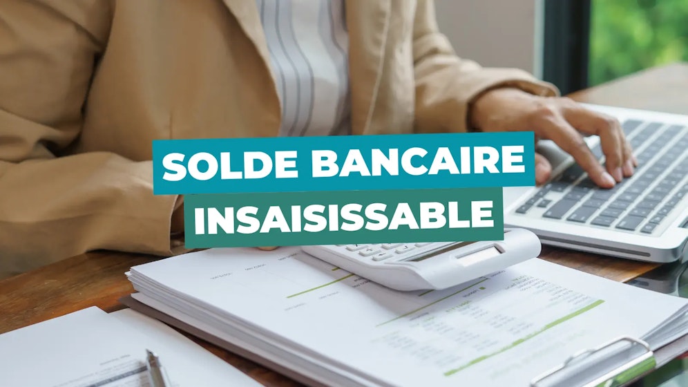 Solde bancaire insaisissable compte professionnel