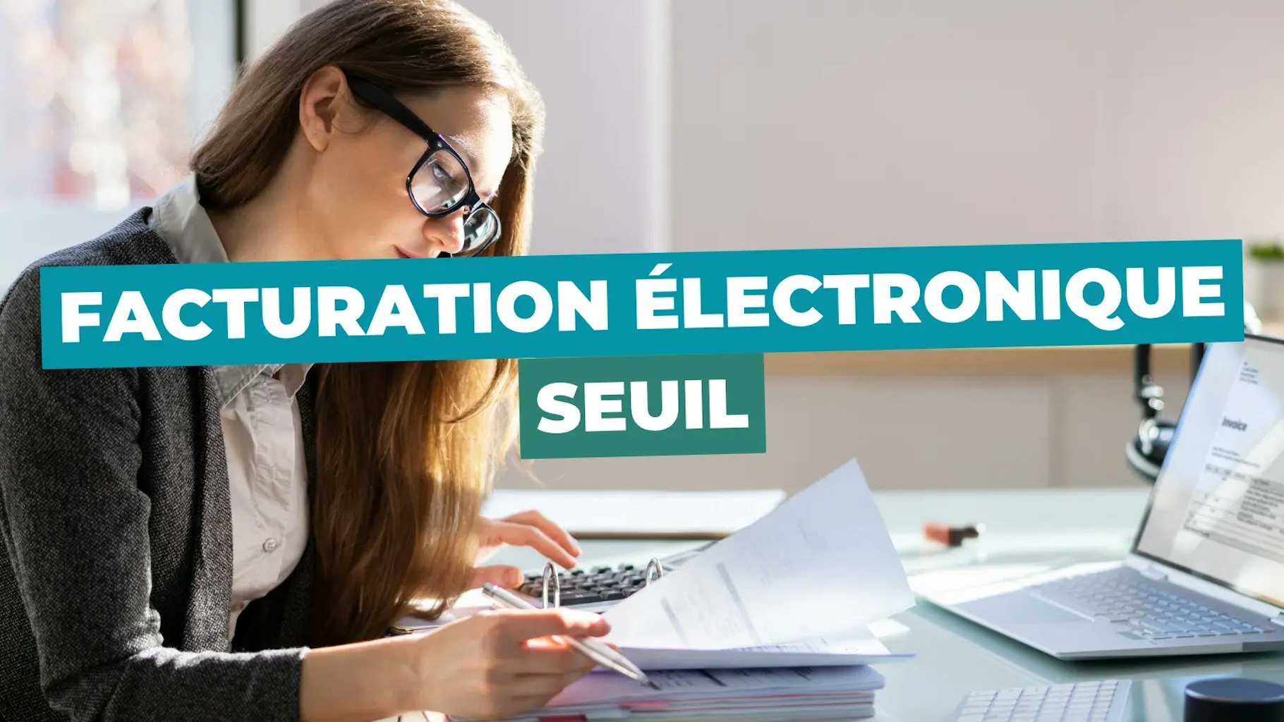 Seuil facturation électronique Seuil facturation électronique