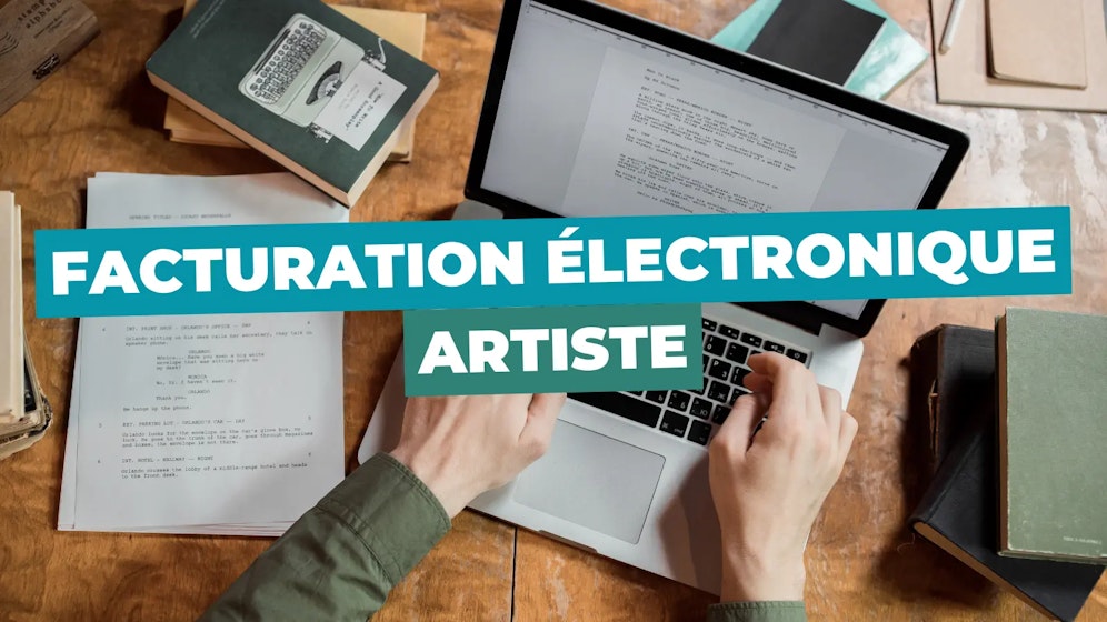 Facturation électronique artiste auteur Facturation électronique artiste auteur