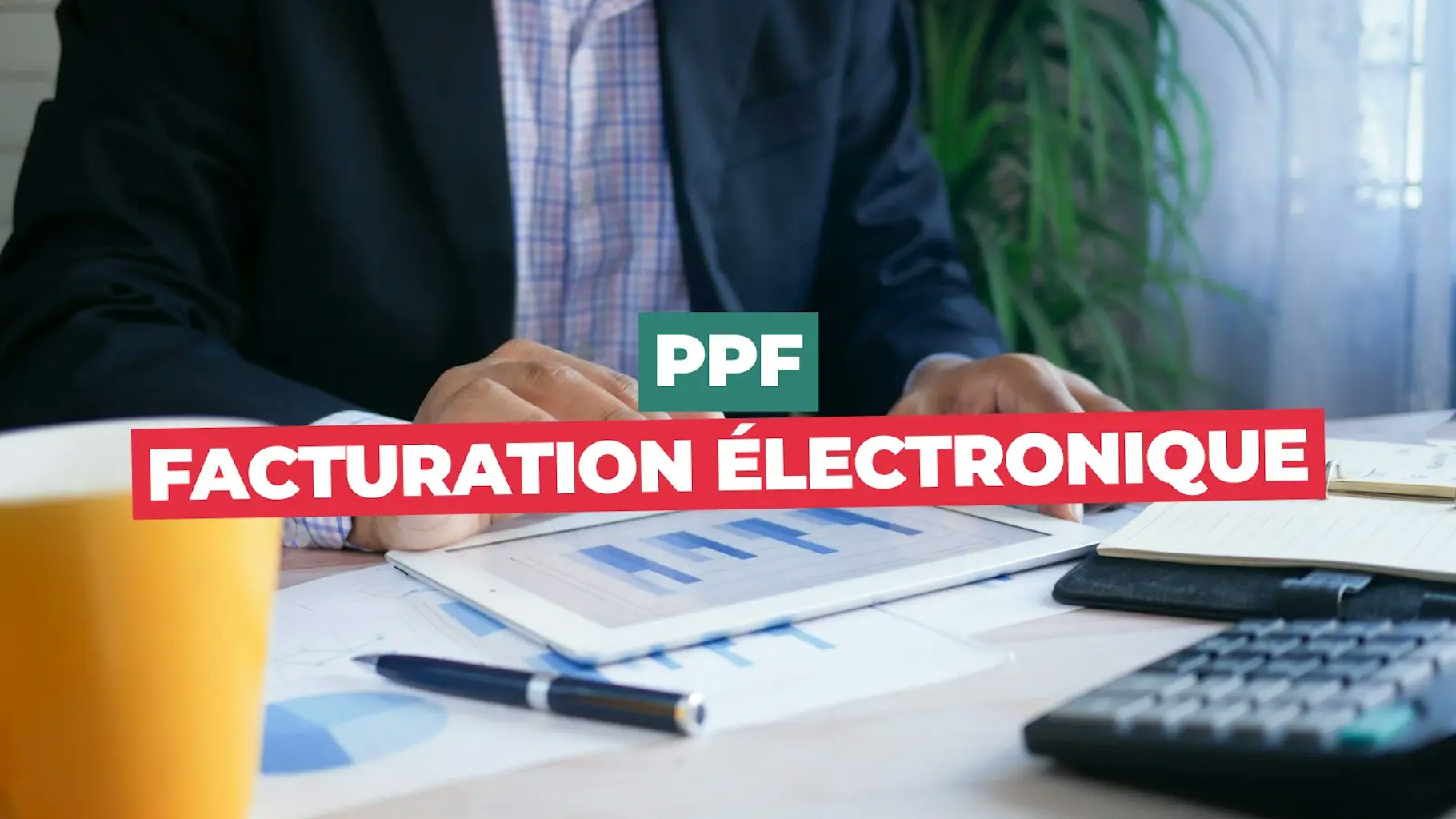 ppf facturation électronique