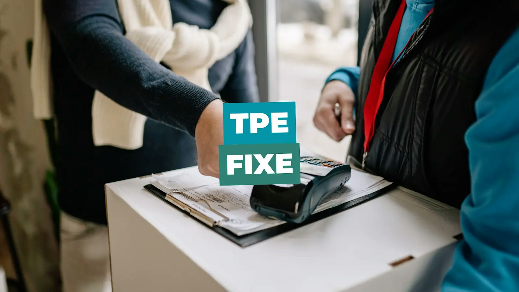 TPE fixe