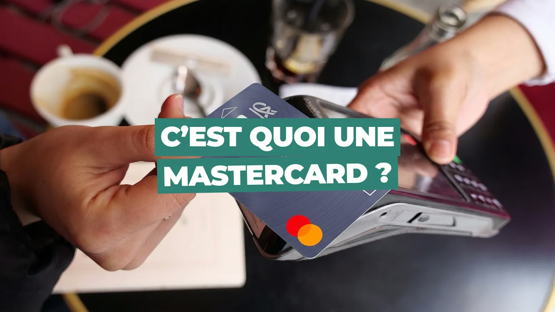 c'est quoi une mastercard ?