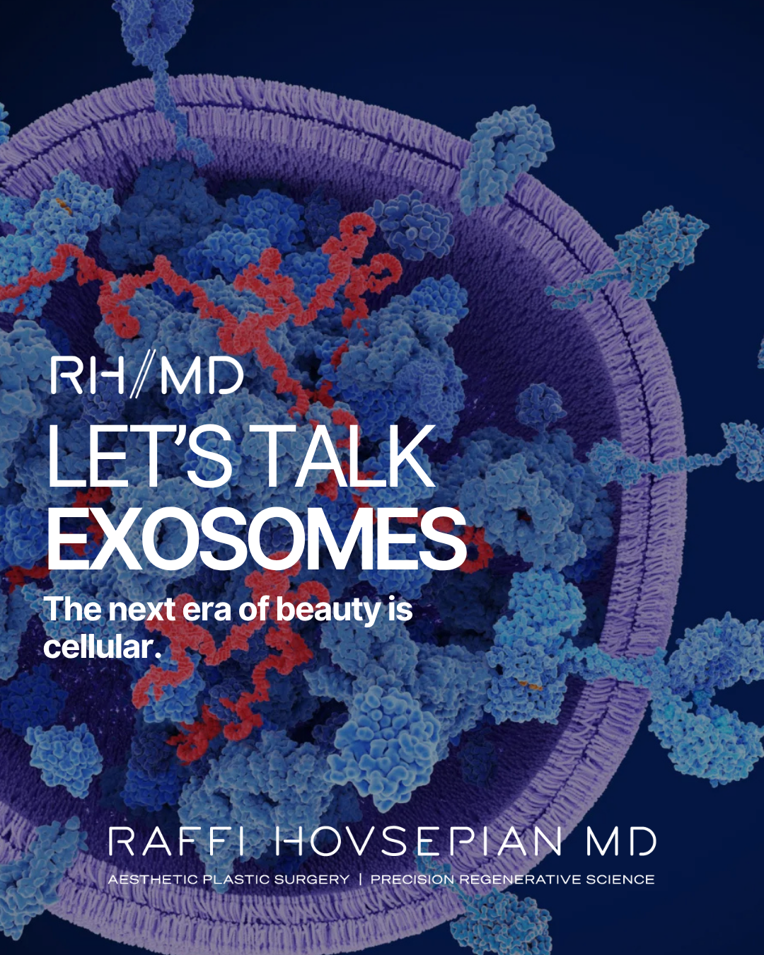Raffi Hovsepian, MD Blog | What Exosomes Actually Do to Your Skin Cells (That Creams Can't)