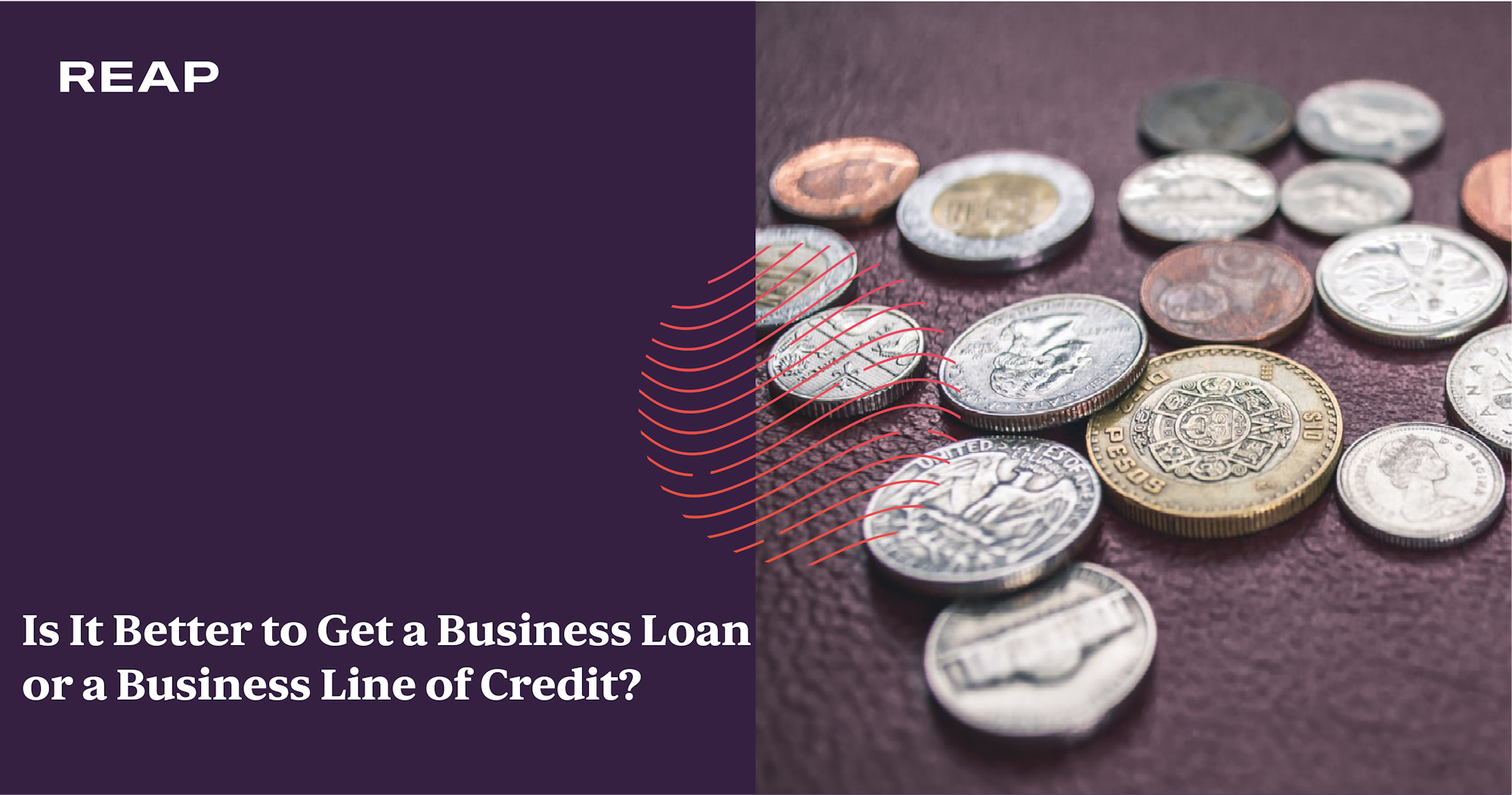 Cover Image for Is It Better to Get a Business Loan or a Business Line of Credit?