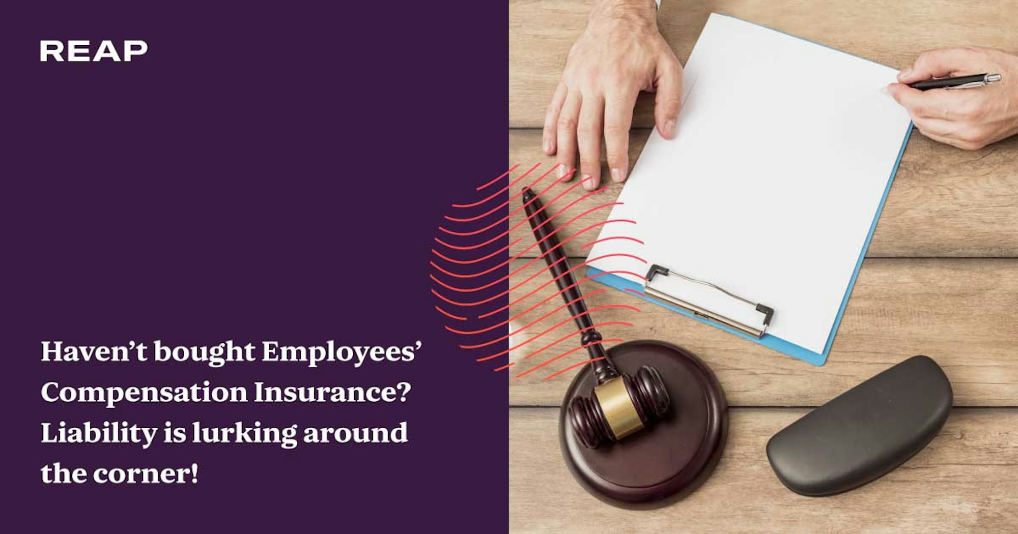 Cover Image for Haven’t bought Employees’ Compensation Insurance? Liability is lurking around the corner!