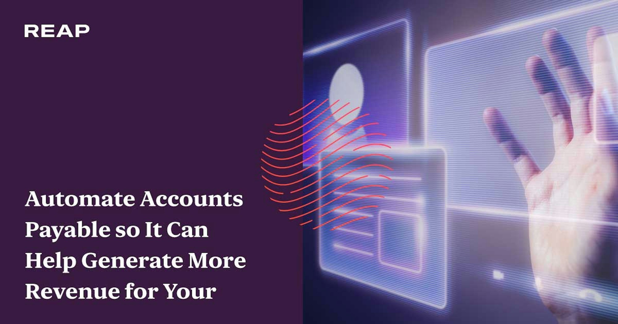 Cover Image for Automate Accounts Payable so It Can Help Generate More Revenue for Your Business