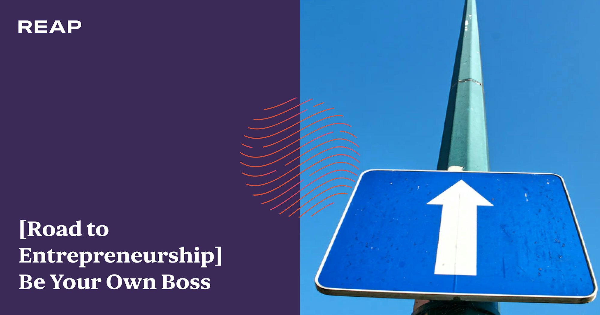 Cover Image for [Road to Entrepreneurship] Be Your Own Boss