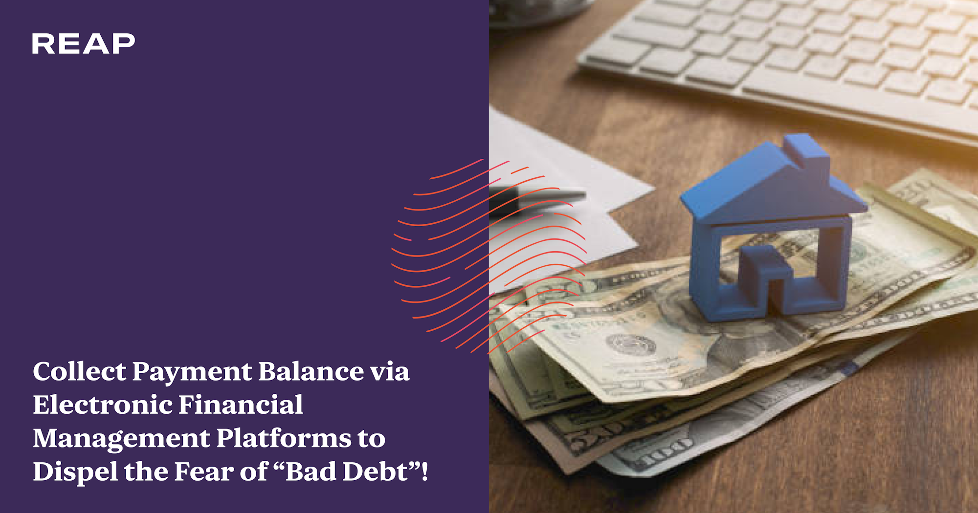 Cover Image for Collect Payment Balance via Electronic Financial Management Platforms to Dispel the Fear of “Bad Debt”!