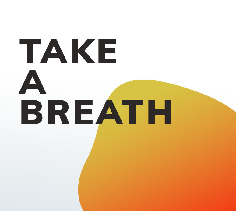 take a breath