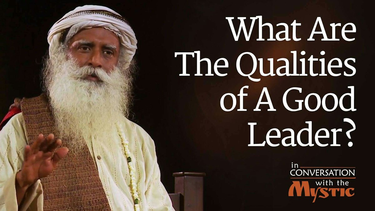 What Are The Qualities of A Good Leader?