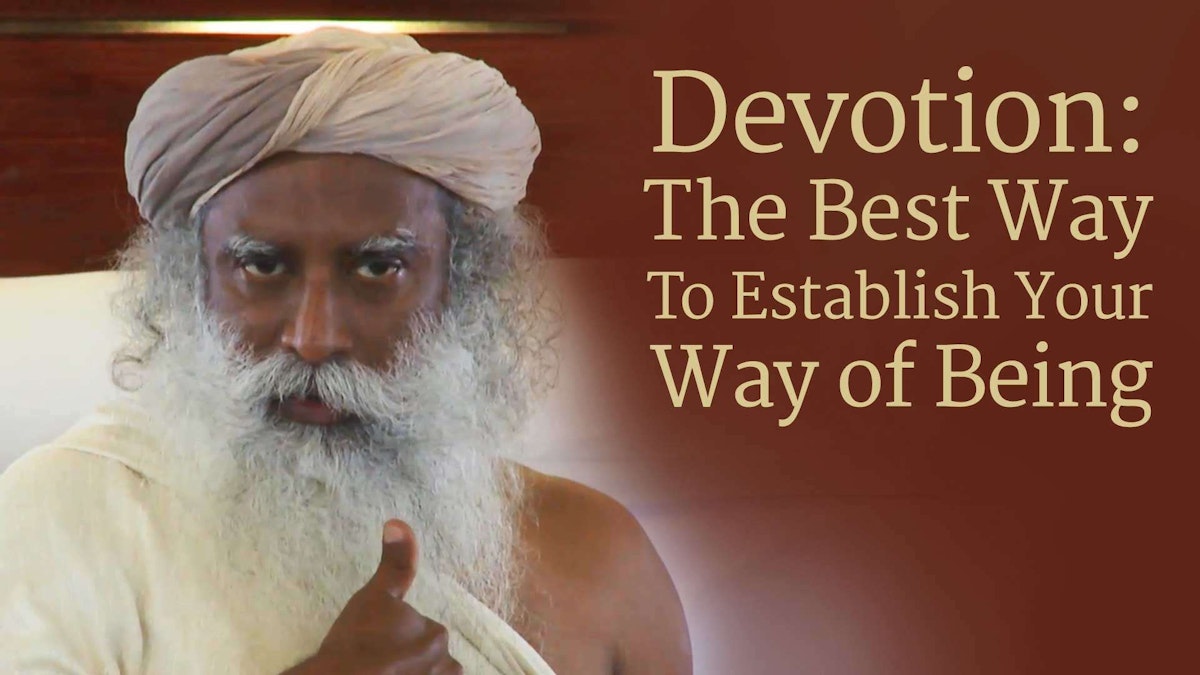 Devotion: The Best Way To Establish Your Way of Being