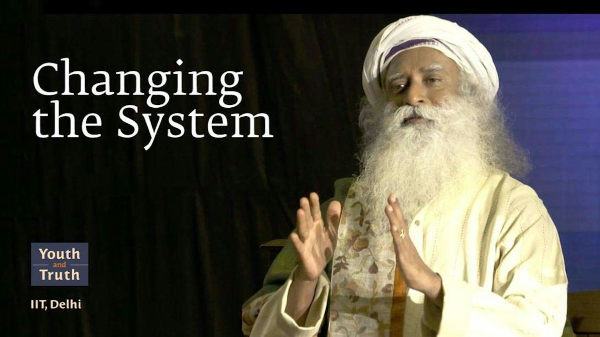 Changing the System