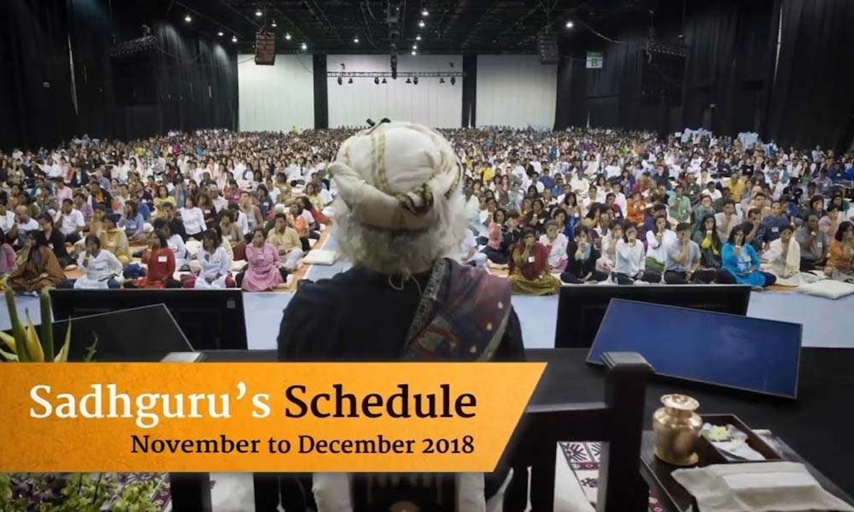 Sadhguru Schedule Nov and Dec 2018
