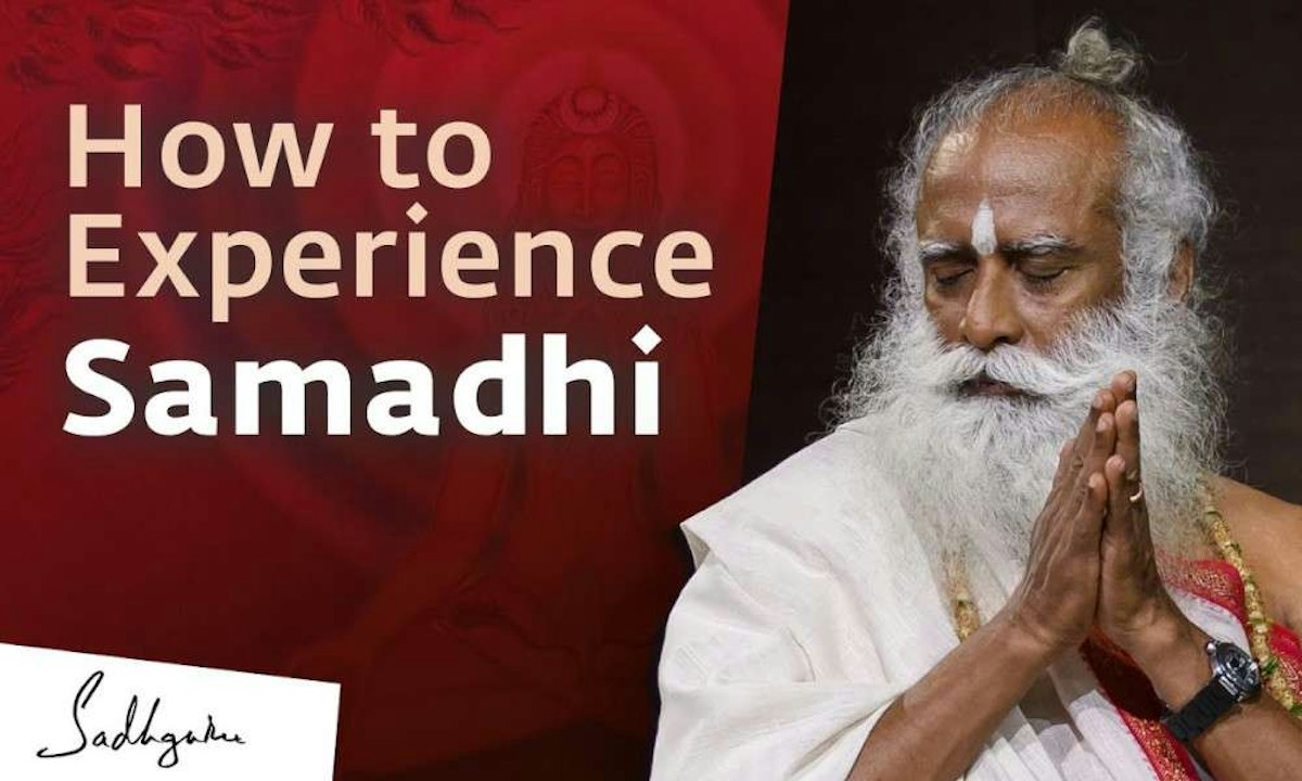 How to Experience Samadhi