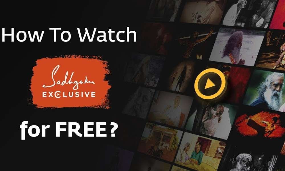 How To Watch Sadhguru Exclusive For Free How To Watch Sadhguru Exclusive For Free