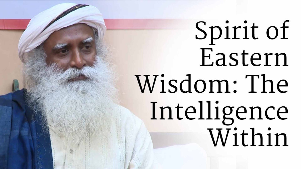 Spirit Of Eastern Wisdom The Intelligence Within