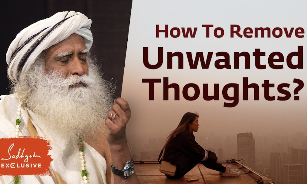 How To Remove Unwanted Thoughts From The Mind?