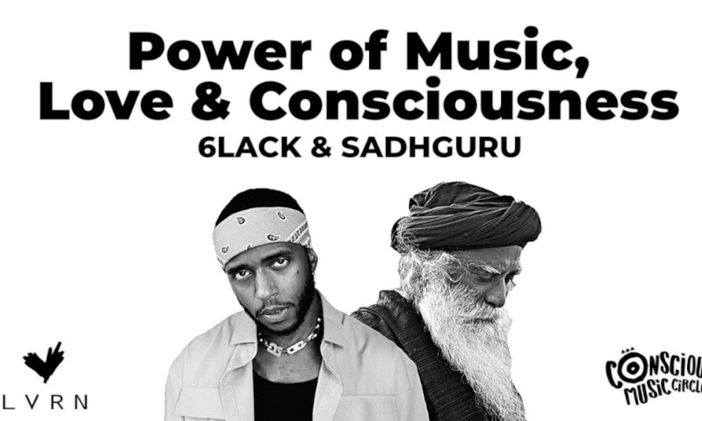 6LACKOfficial Explores the Power of Music, Love & Consciousness with  Sadhguru