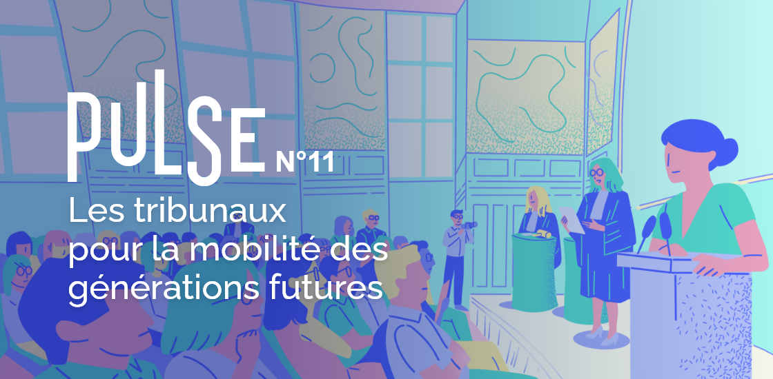 PULSE 11 Les tribunaux pour la mobilité des générations futures