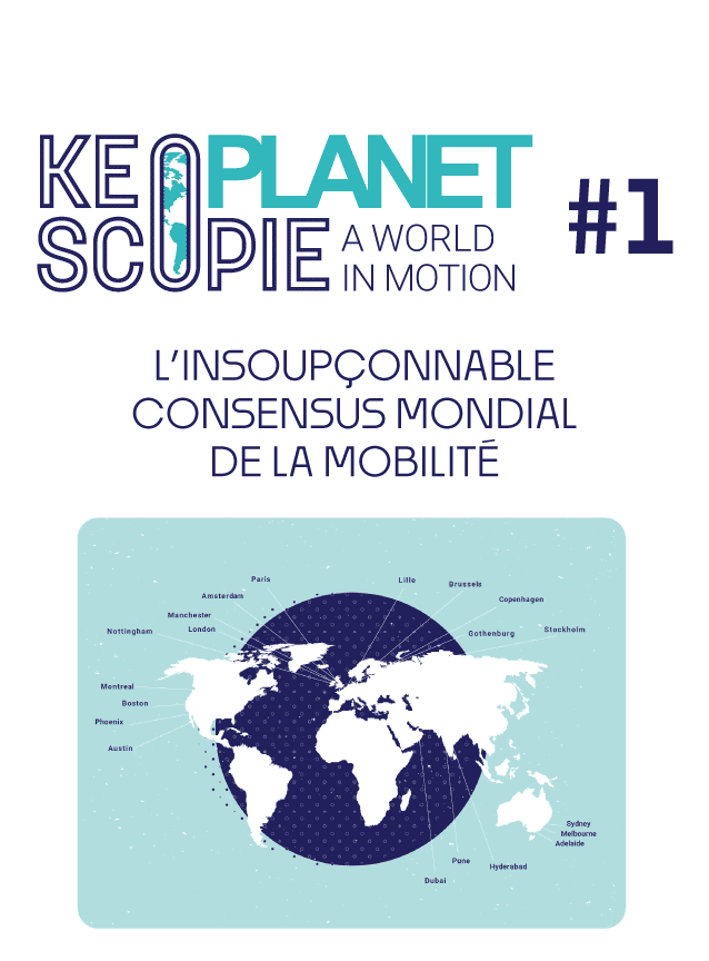 KEOSCOPIE PLANET - A world in motion - L’insoupçonnable consensus mondial de la mobilité