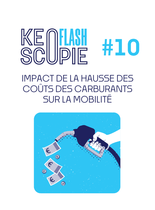Keoscopie FLASH #10 - Impact de la hausse des carburants sur la mobilité
