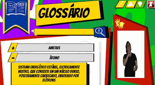 Tela do Glossário do jogo Festa na surdina, contendo uma lista de palavras escritas que pode ser individualmente expandida para informar o significado acompanhado da tradução em Libras. A palavra selecionada é "Átomo" informando ser "Sistema energético estável, eletricamente neutro, que consiste em um núcleo denso, positivamente carregado, envolvido por elétrons."