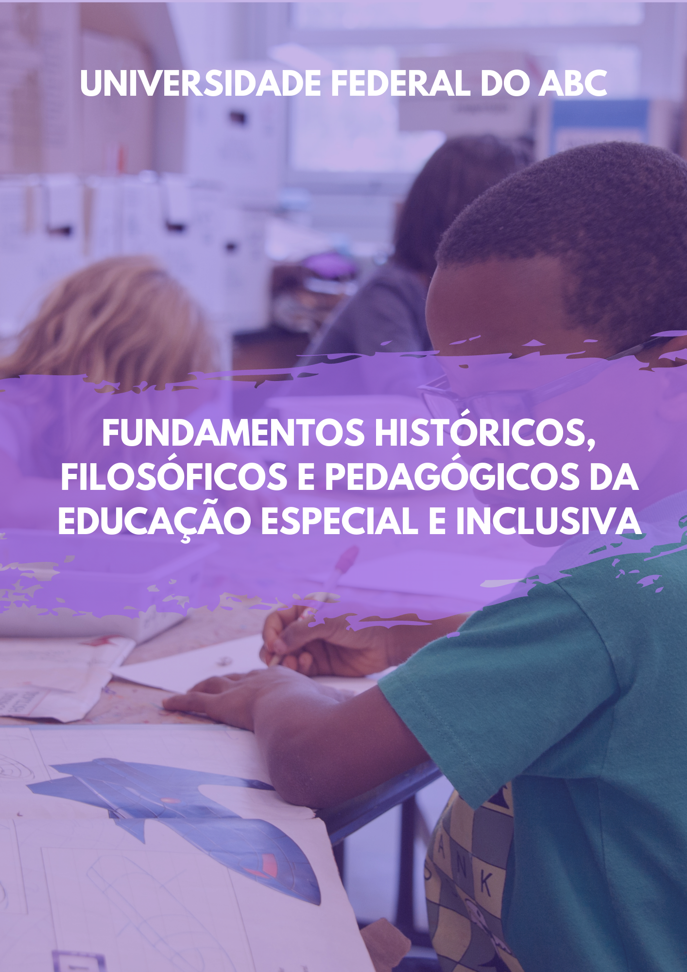 Capa para a publicação Fundamentos históricos, filosóficos e pedagógicos da Educação Especial e Inclusiva