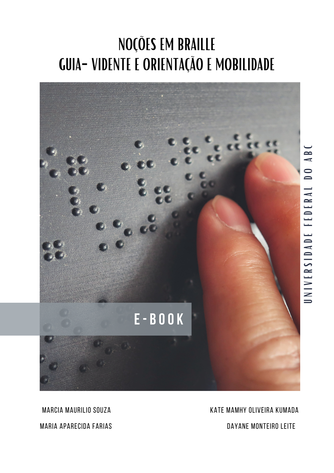 Capa para a publicação Noções em Braille, GuiaVidente e Orientação e Mobilidade