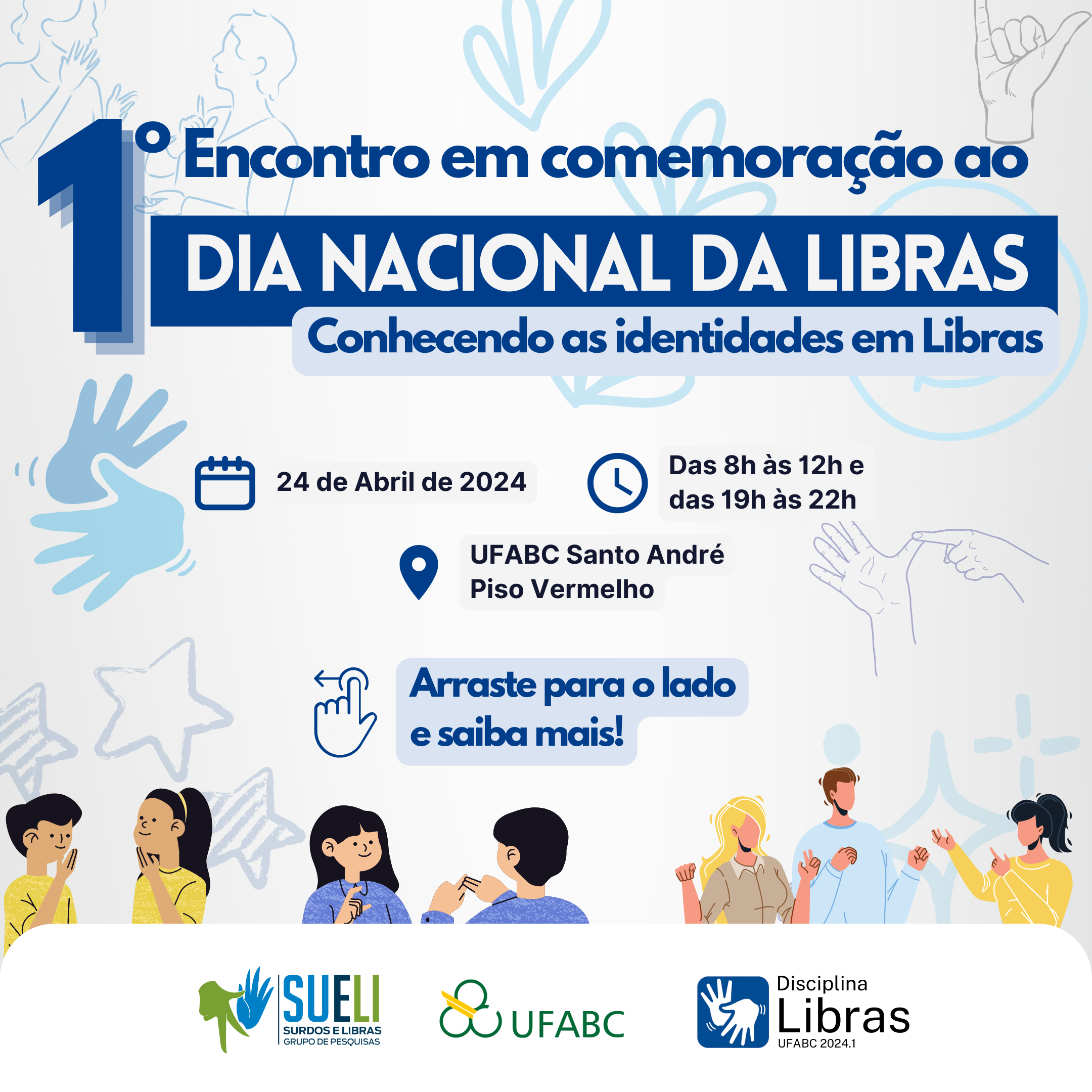 1o Encontro em Comemoração ao Dia Nacional da Libras: conhecendo identidades em Libras