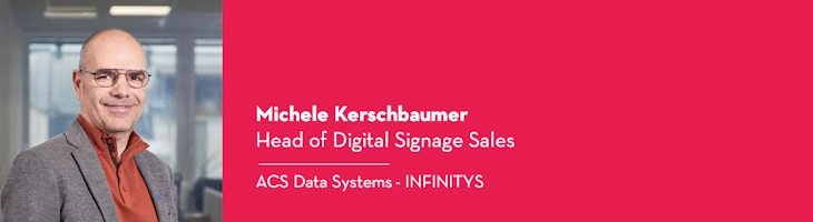 Michele Kerschbaumer, Head of Digital Signage of ACS Data Systems-INFINITYS