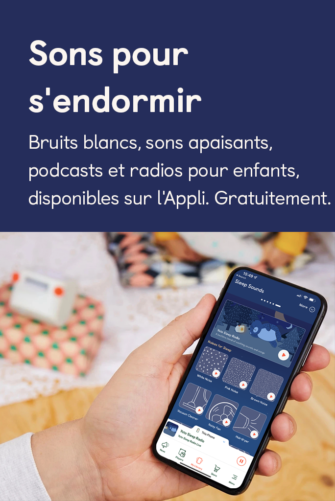 Bruits blancs, sons apaisants, podcasts et radios pour enfants, disponibles sur l'Applie. Gratuitement