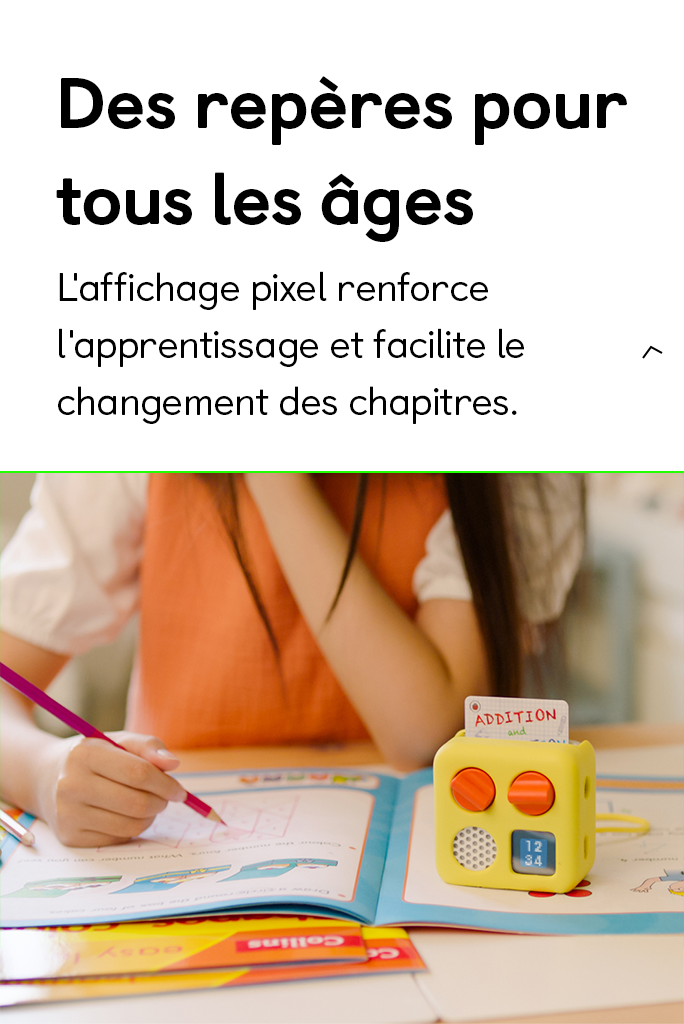 L'affichage pixel renforce l'apprentissage et facilite le changement des chapitres.